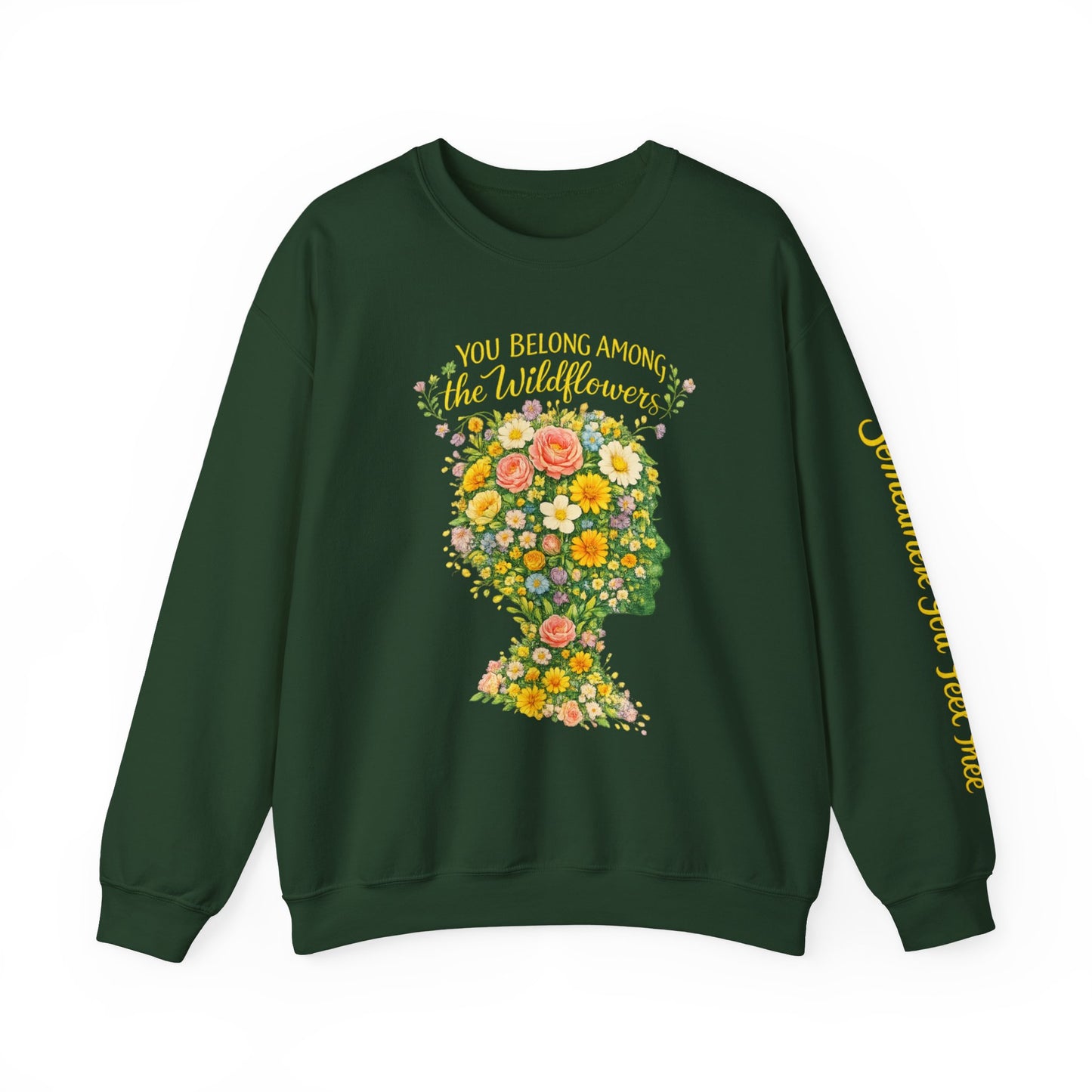 NEW —  Lyrics "You Belong Among the Wildflowers" Crewneck Sweatshirt ("Somewhere you feel free" on sleeve)