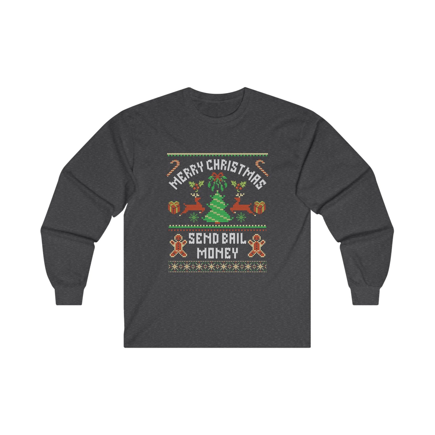 NEW Christmas Send Bail Money Long Sleeve Tee - Unisex Holiday Shirt