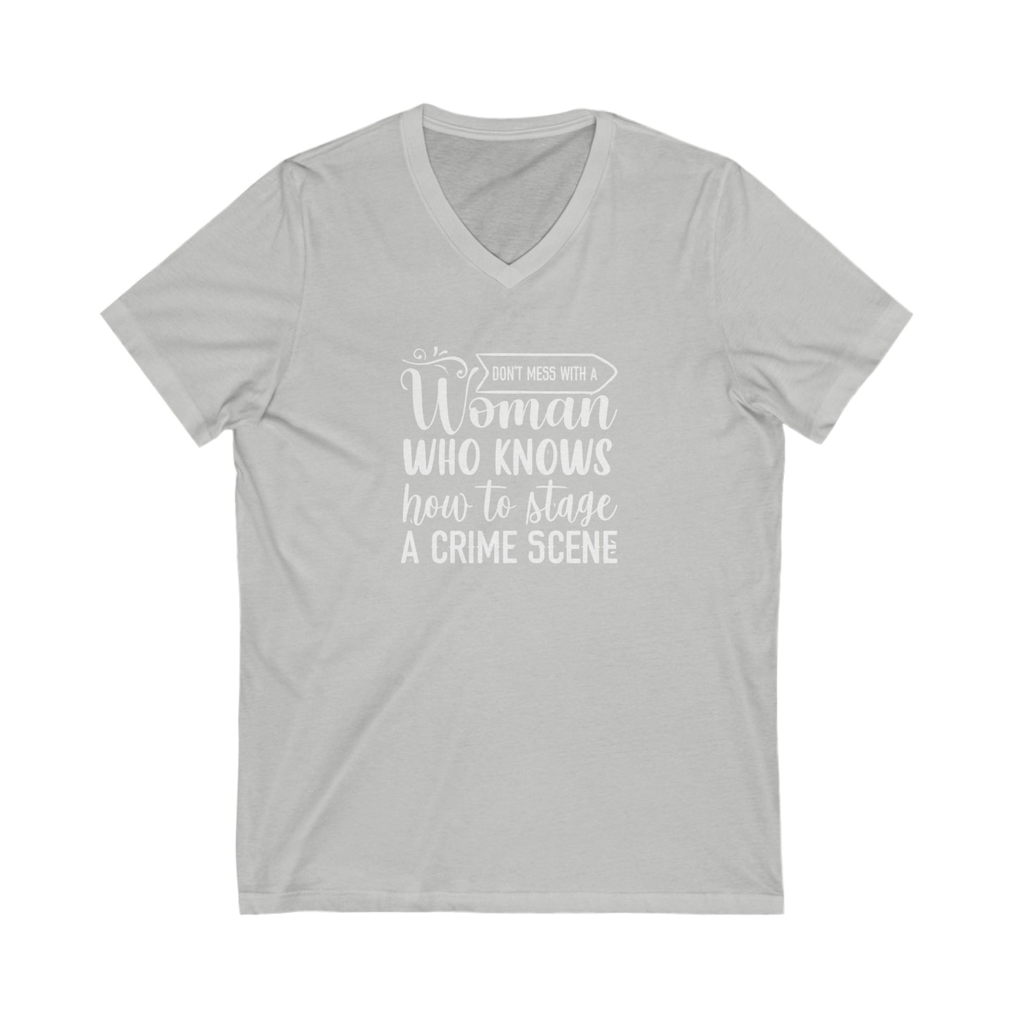 Don't Mess With A Woman Unisex Jersey Short Sleeve V-Neck Tee