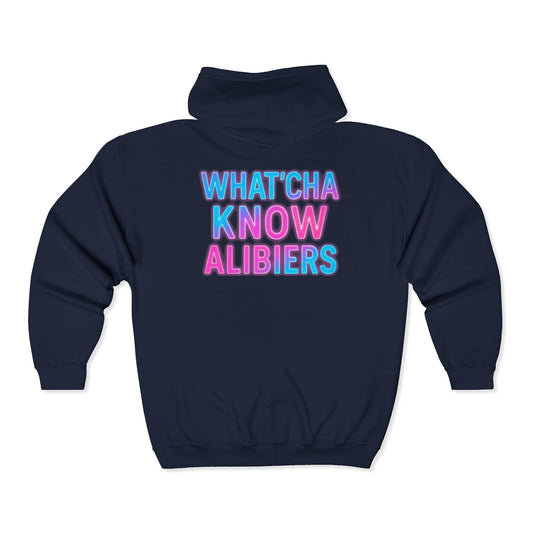 Comfy Unisex Zip-Up Hoodie - What'cha Know Alibiers - NEW 2025