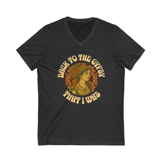 V-Neck Tee - Lyrics inspired tee - Back To The Gypsy That I Was - New 2025