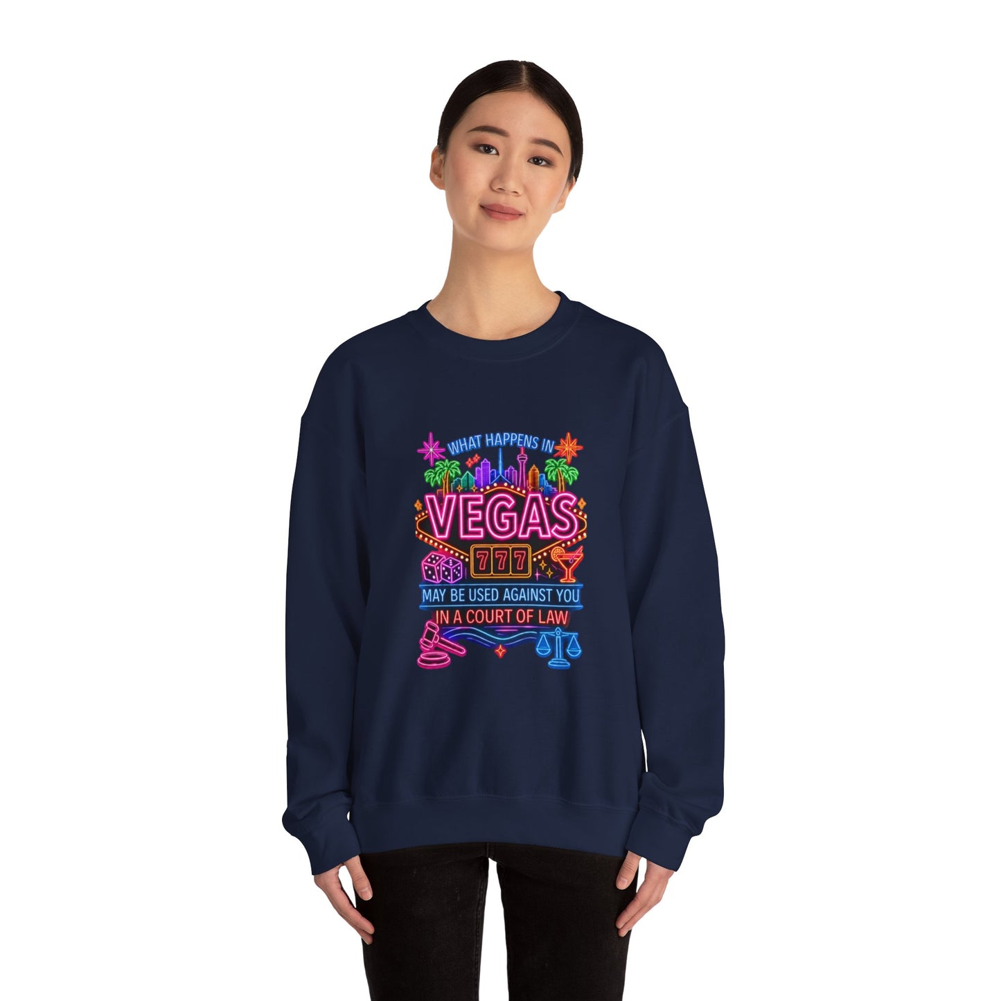 Graphic Sweatshirt – "What Happens in Vegas" (No Logo)