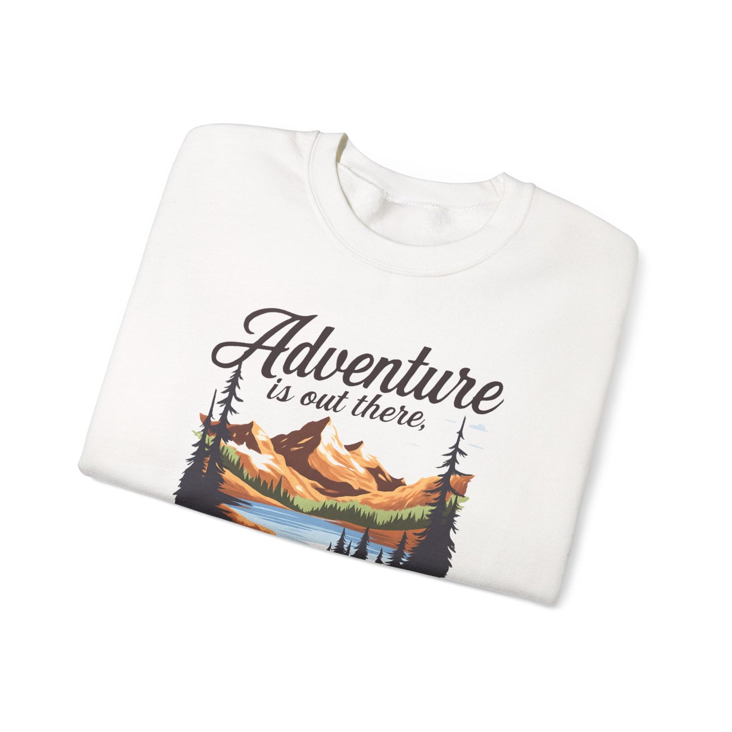 NEW Crewneck Sweatshirt — “Adventure Is Out There… But Then Again, So Are Serial Killers” Fun Graphic Pullover