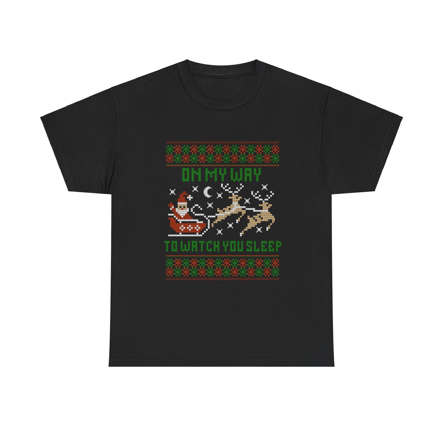 NEW Christmas Holiday Unisex Heavy Cotton Tee - "On My Way to Watch You Sleep"