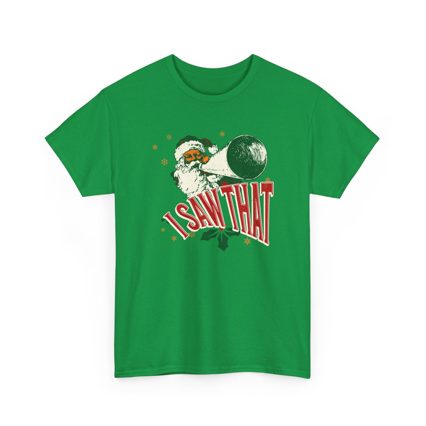 I Saw That - Unisex Christmas Heavy Cotton Tee