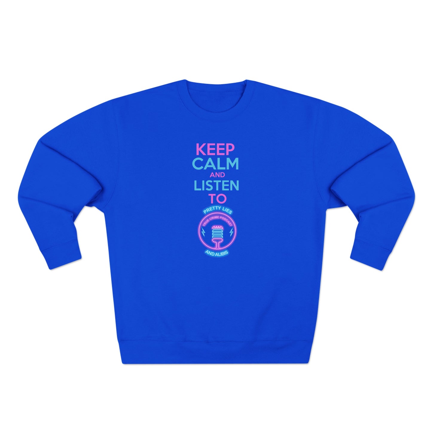 Keep Calm Unisex Crewneck Sweatshirt