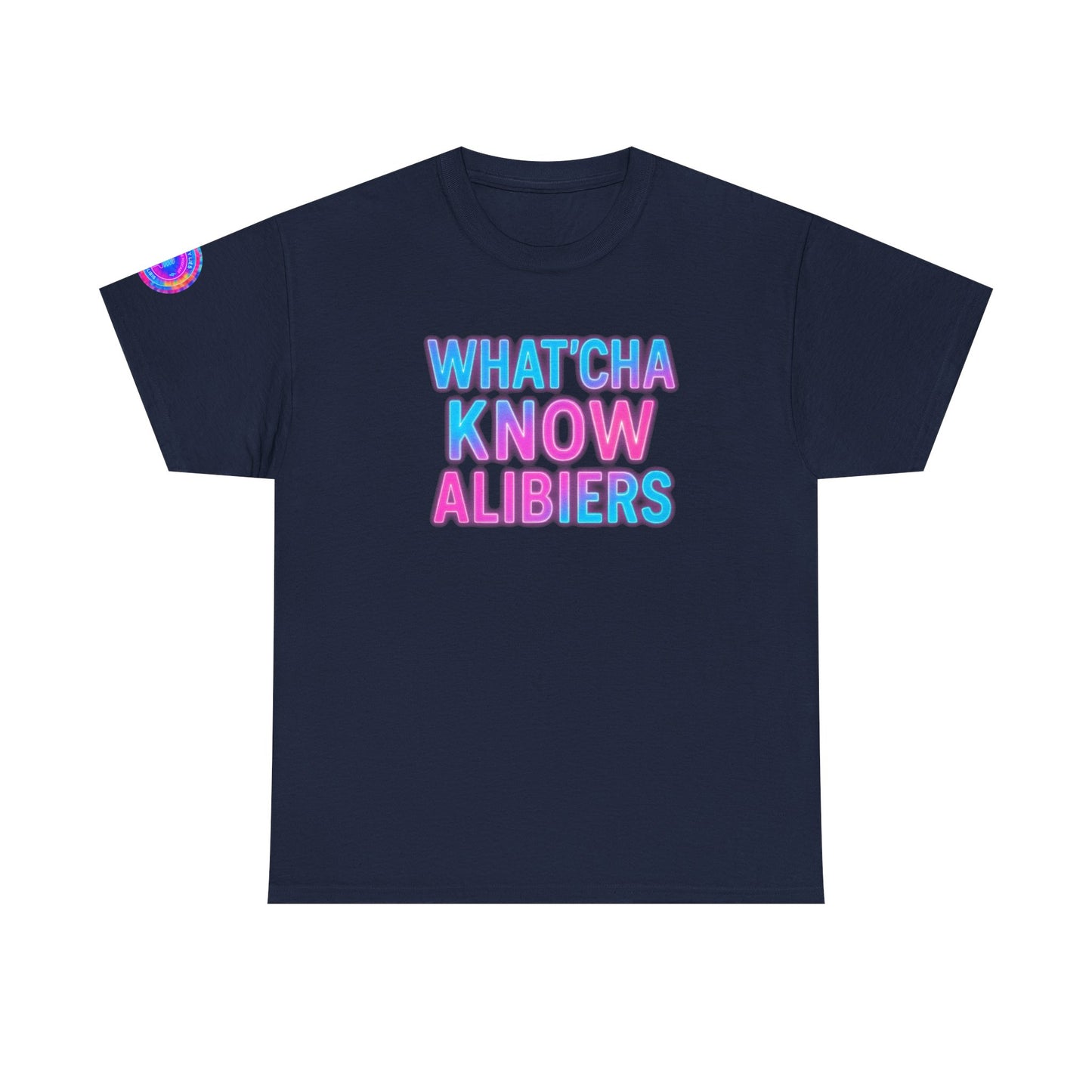 Whatcha Know Alibers T-Shirt, New 2025
