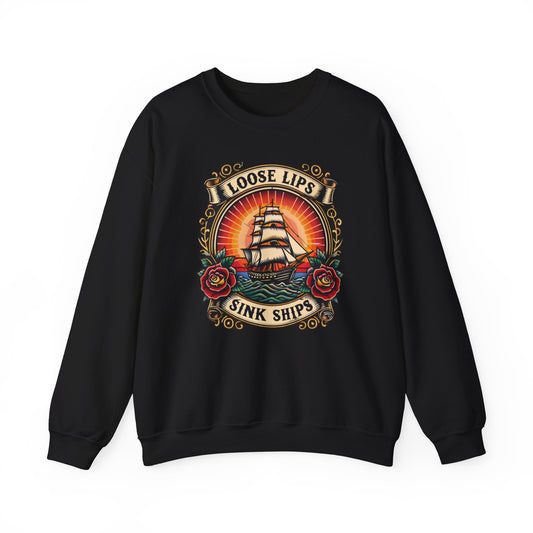 NEW Crewneck Sweatshirt — 'Loose Lips Sink Ships' Vintage Ship Graphic