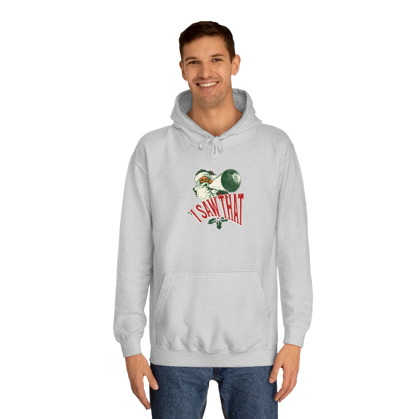 Christmas Santa Hoodie - "I Saw That" Unisex College Sweatshirt