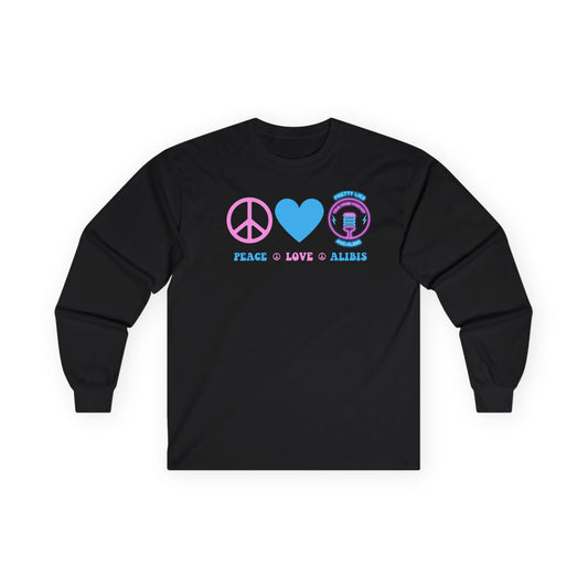 Peace Love Alibis Unisex Long Sleeved Shirt