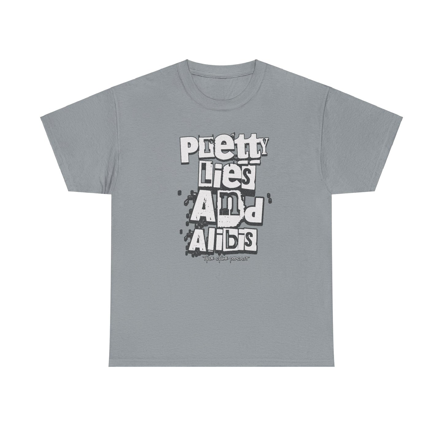 Pretty Lies Ransom Unisex Heavy Cotton Tee - 'Pretty Lies And Alibis' Graphic T-Shirt