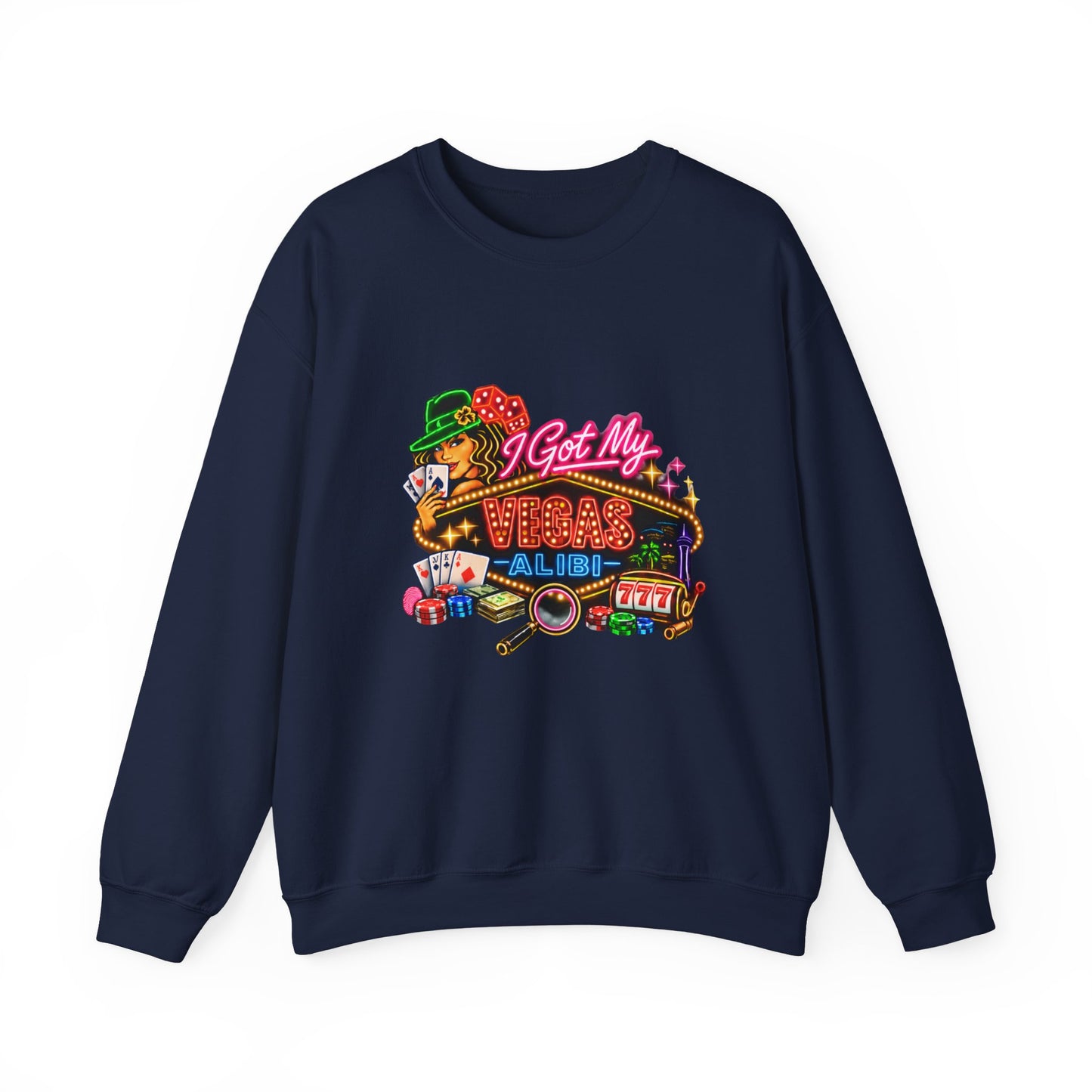 Crewneck Sweatshirt — "I Got My Vegas Alibi" (No Logo)