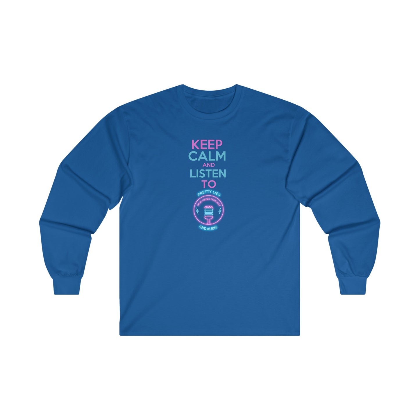 Keep Calm Unisex Ultra Cotton Long Sleeve Tee