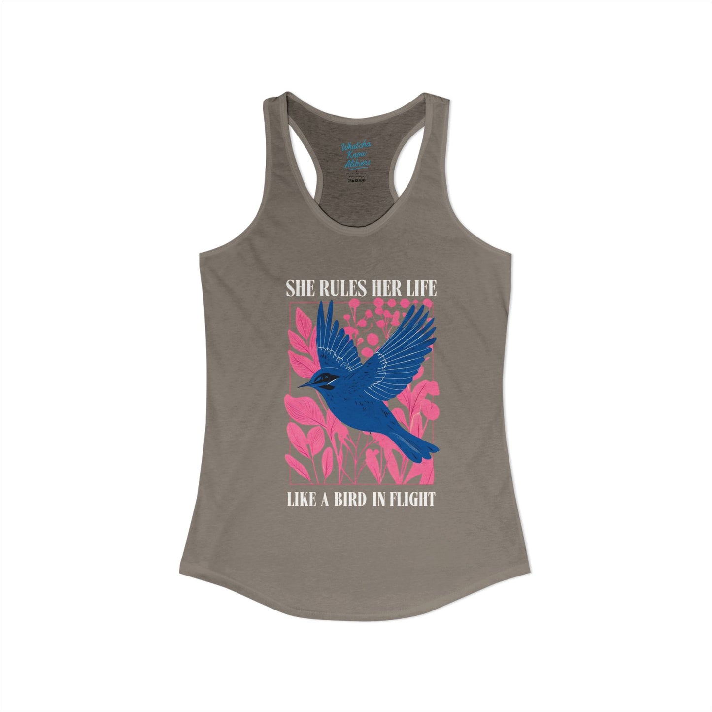 Women's Ideal Racerback Tank - Lyrics "She Rules Her Life Like A Bird In Flight" New