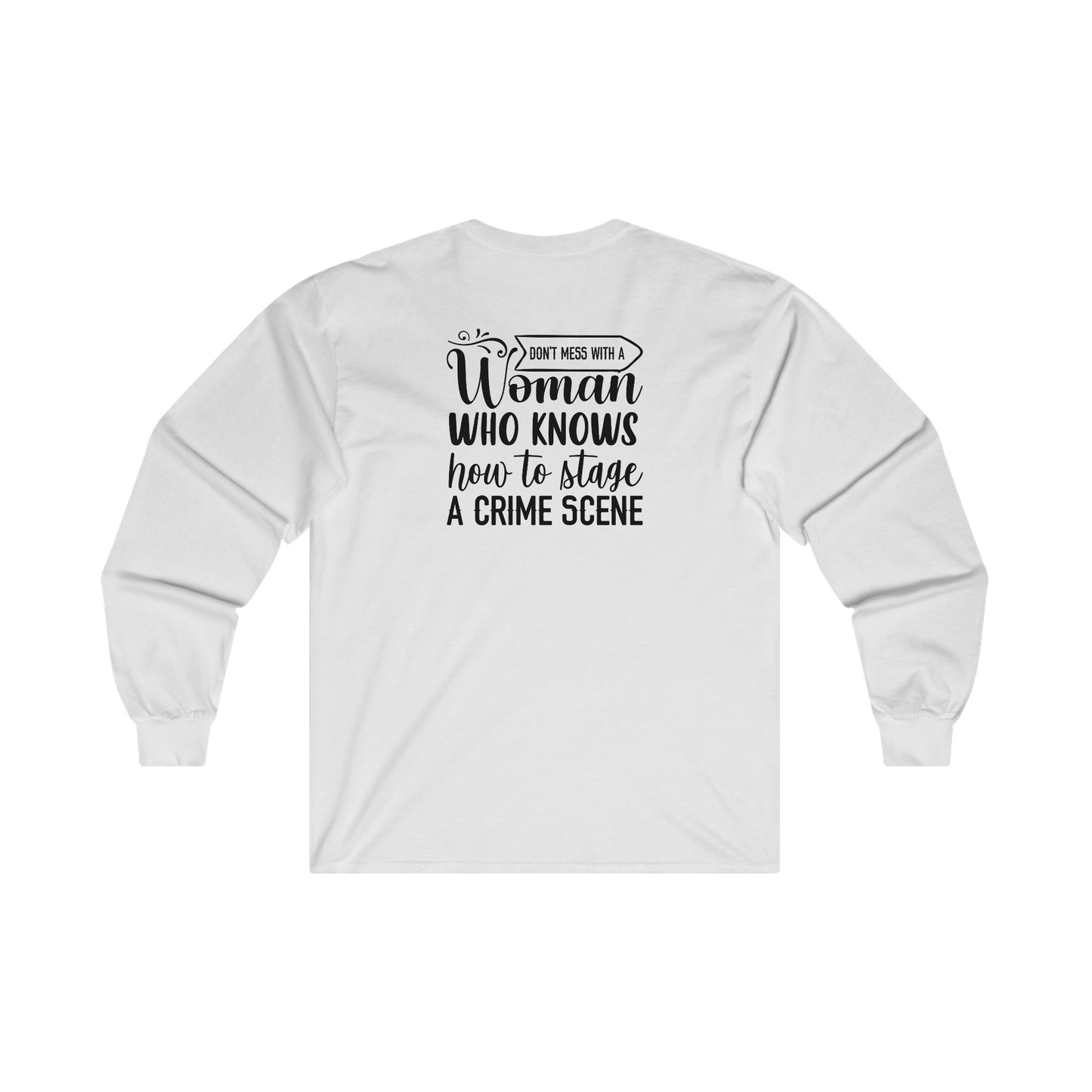 Don't Mess With A Woman Unisex Ultra Cotton Long Sleeve Tee