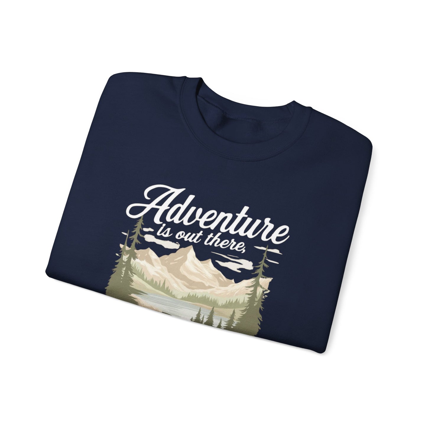 NEW Crewneck Sweatshirt — “Adventure Is Out There… But Then Again, So Are Serial Killers” Fun Graphic Pullover