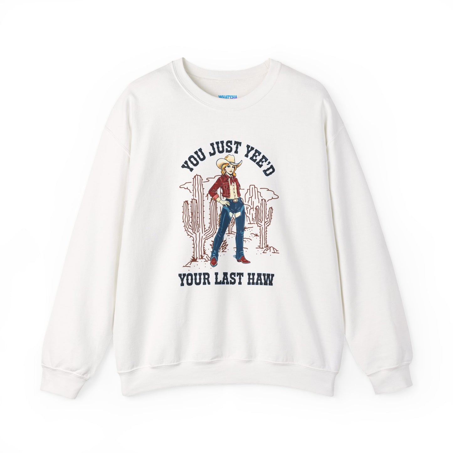 NEW 'You Just Yee'd Your Last Haw' Country Girl Sweatshirt