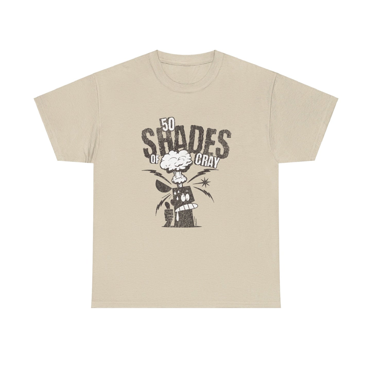 50 Shades Of Cray Unisex Heavy Cotton Tee