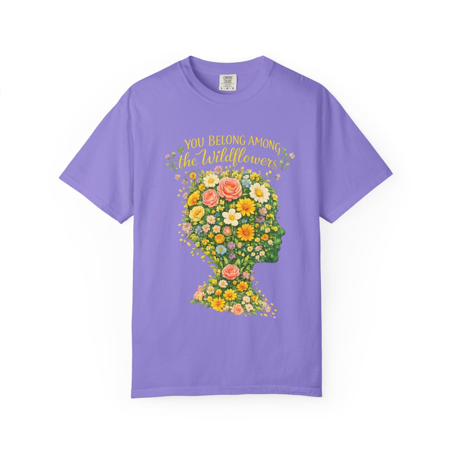 NEW Lyrics T‑Shirt — “You Belong Among the Wildflowers”