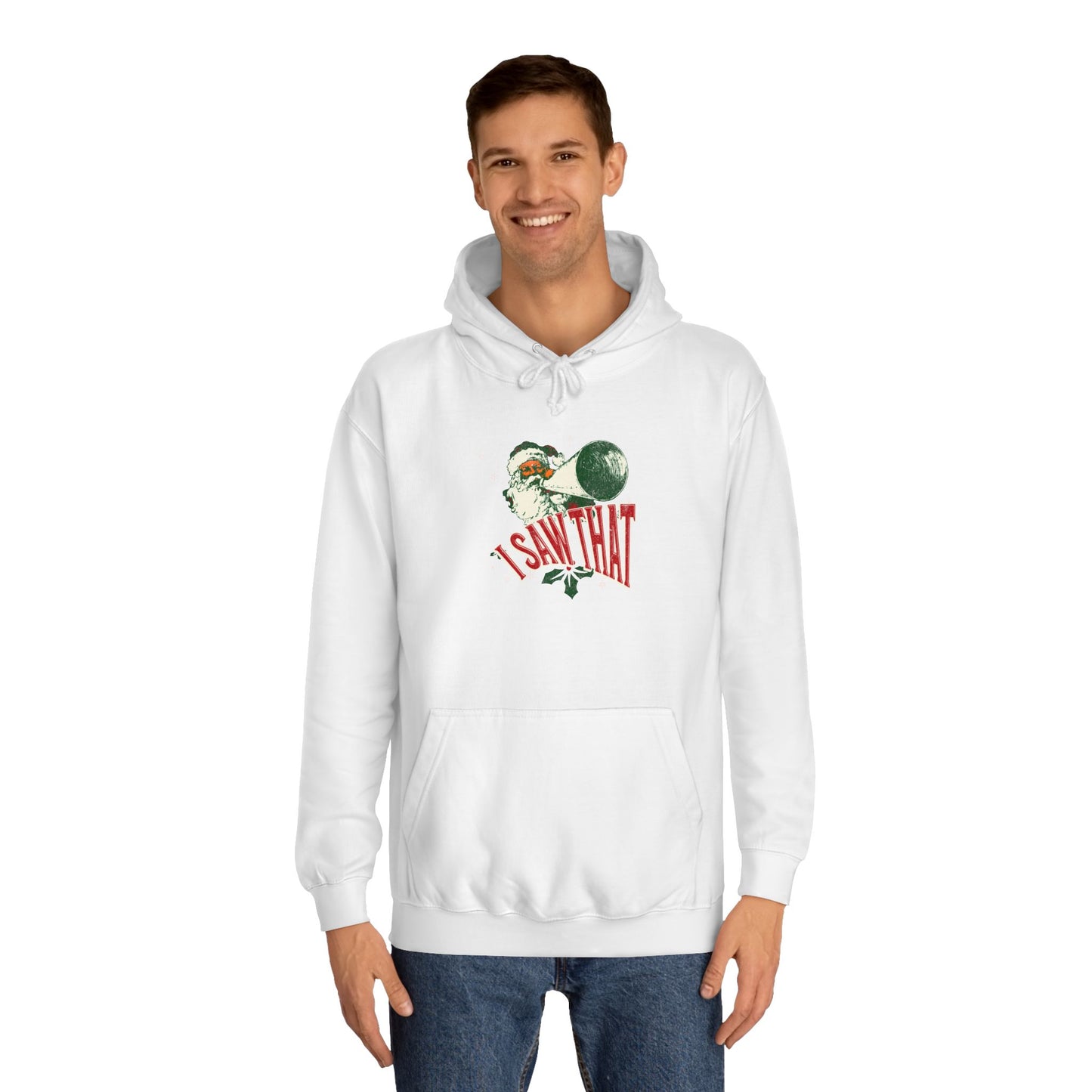 Christmas Santa Hoodie - "I Saw That" Unisex College Sweatshirt