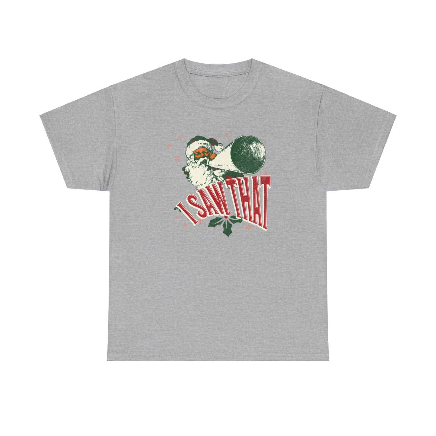 I Saw That - Unisex Christmas Heavy Cotton Tee