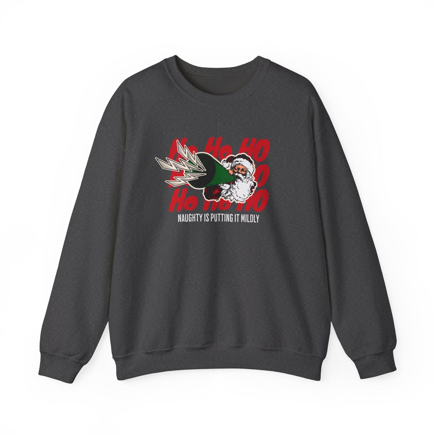 NEW Funny Christmas Sweatshirt - "Naughty is Putting It Mildly"