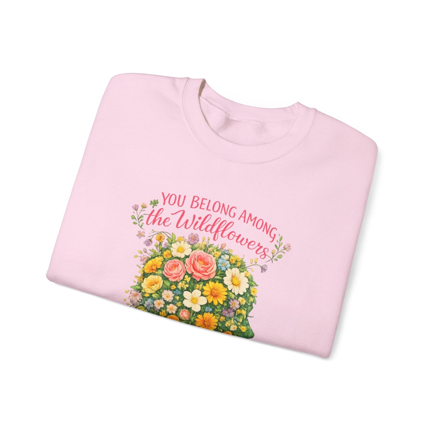 NEW —  Lyrics "You Belong Among the Wildflowers" Crewneck Sweatshirt ("Somewhere you feel free" on sleeve)