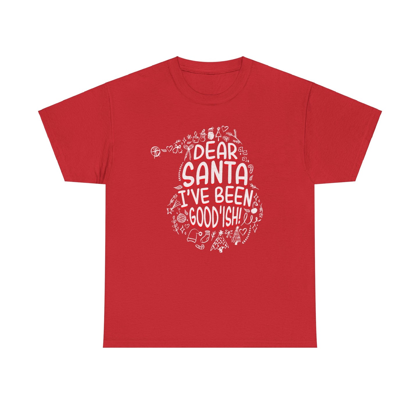 Dear Santa Christmas Unisex Heavy Cotton Tee - Fun Holiday T-Shirt