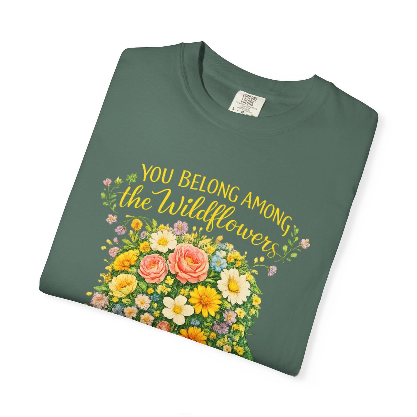 NEW Lyrics T‑Shirt — “You Belong Among the Wildflowers”
