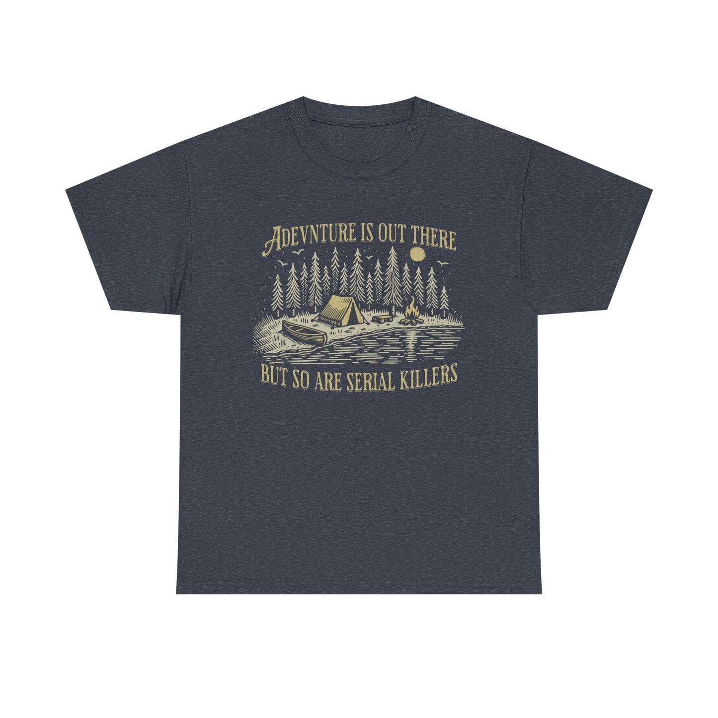 Adventure Is Out There Unisex Heavy Cotton Tee - Funny Outdoor Shirt