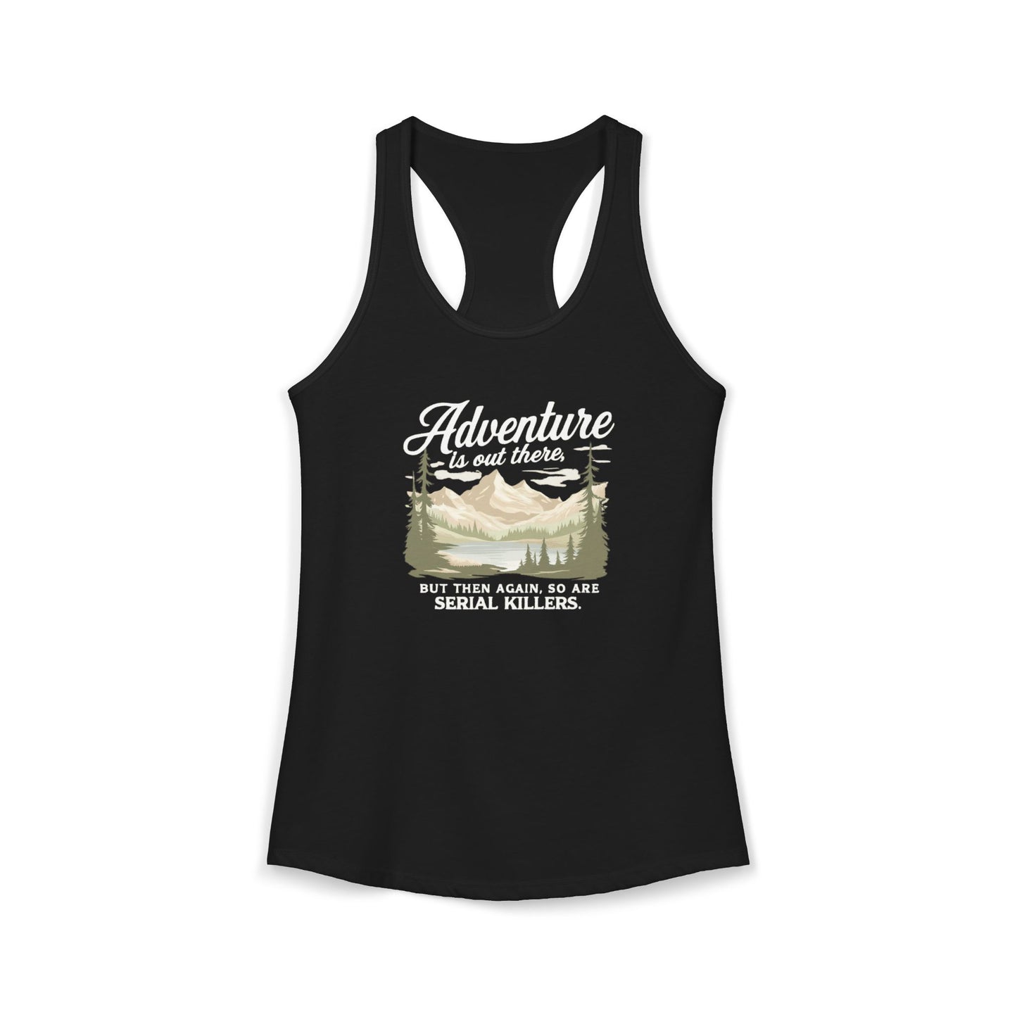NEW Women's Ideal Racerback Tank "Adventure is out there"