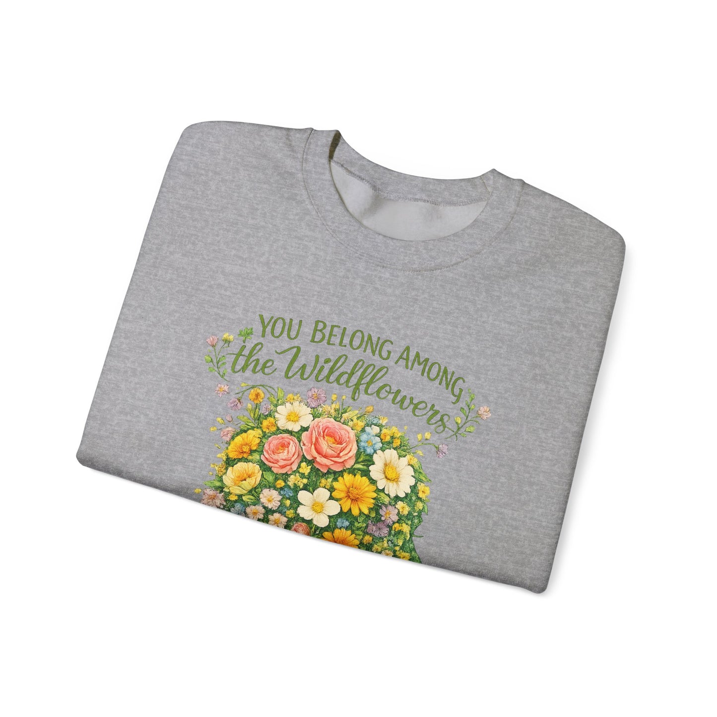 NEW —  Lyrics "You Belong Among the Wildflowers" Crewneck Sweatshirt ("Somewhere you feel free" on sleeve)