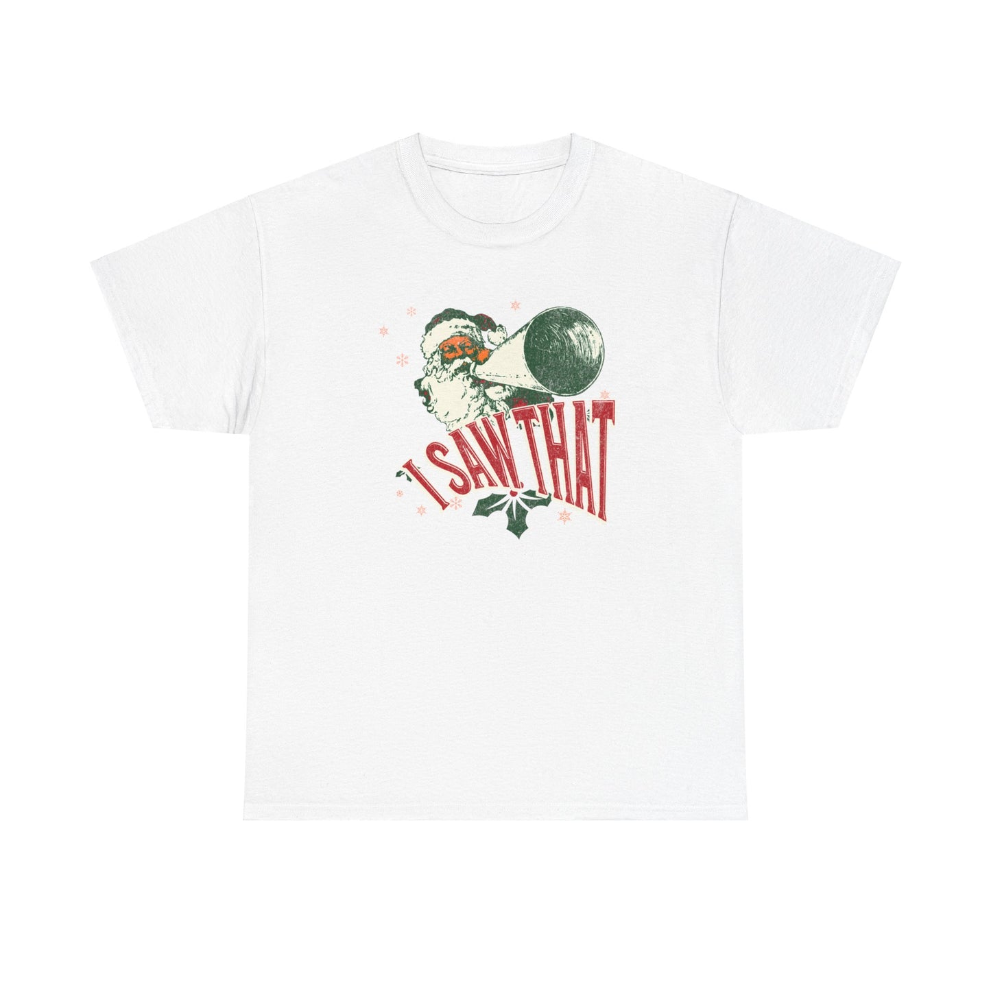 I Saw That - Unisex Christmas Heavy Cotton Tee