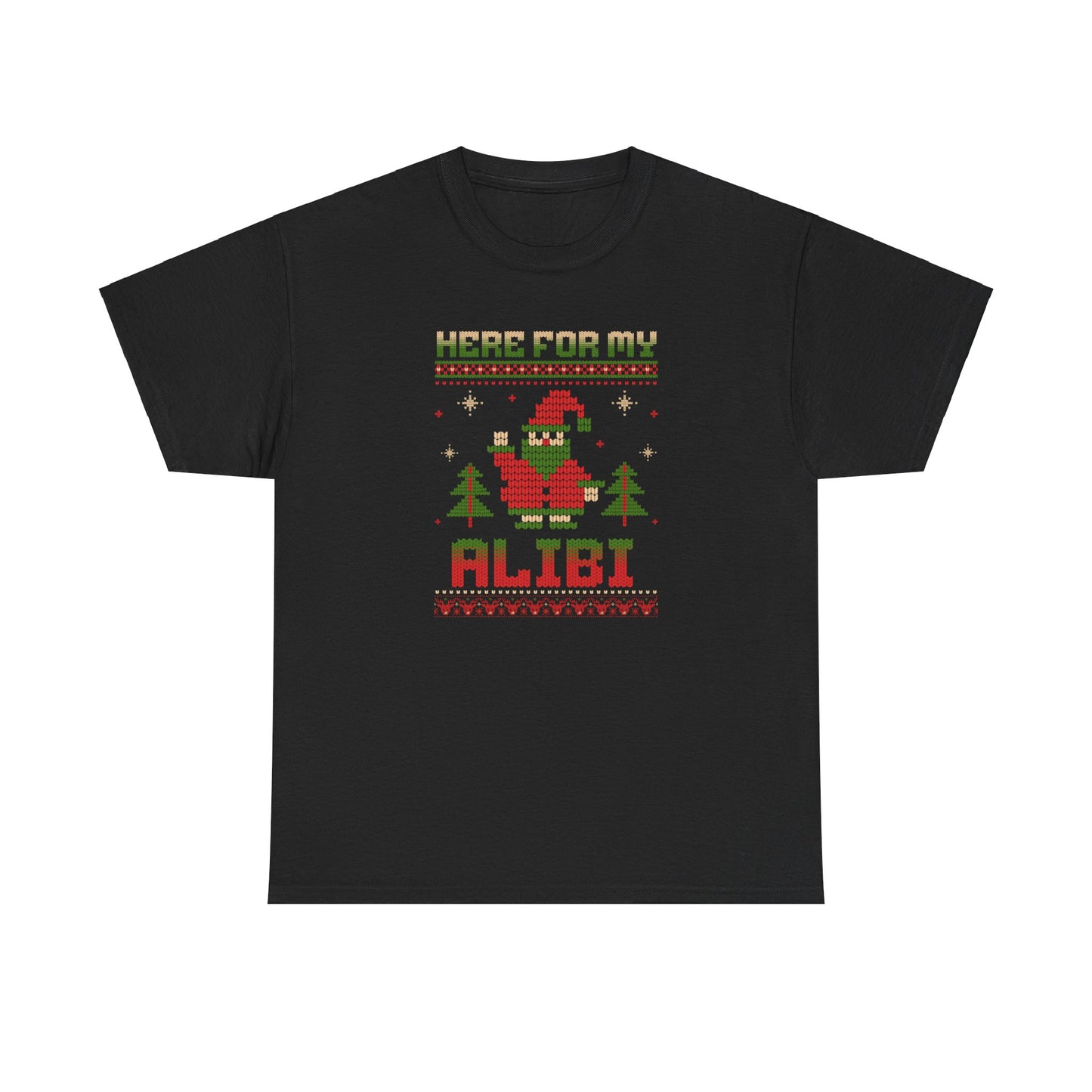 Here for My Alibi Unisex Christmas Tee