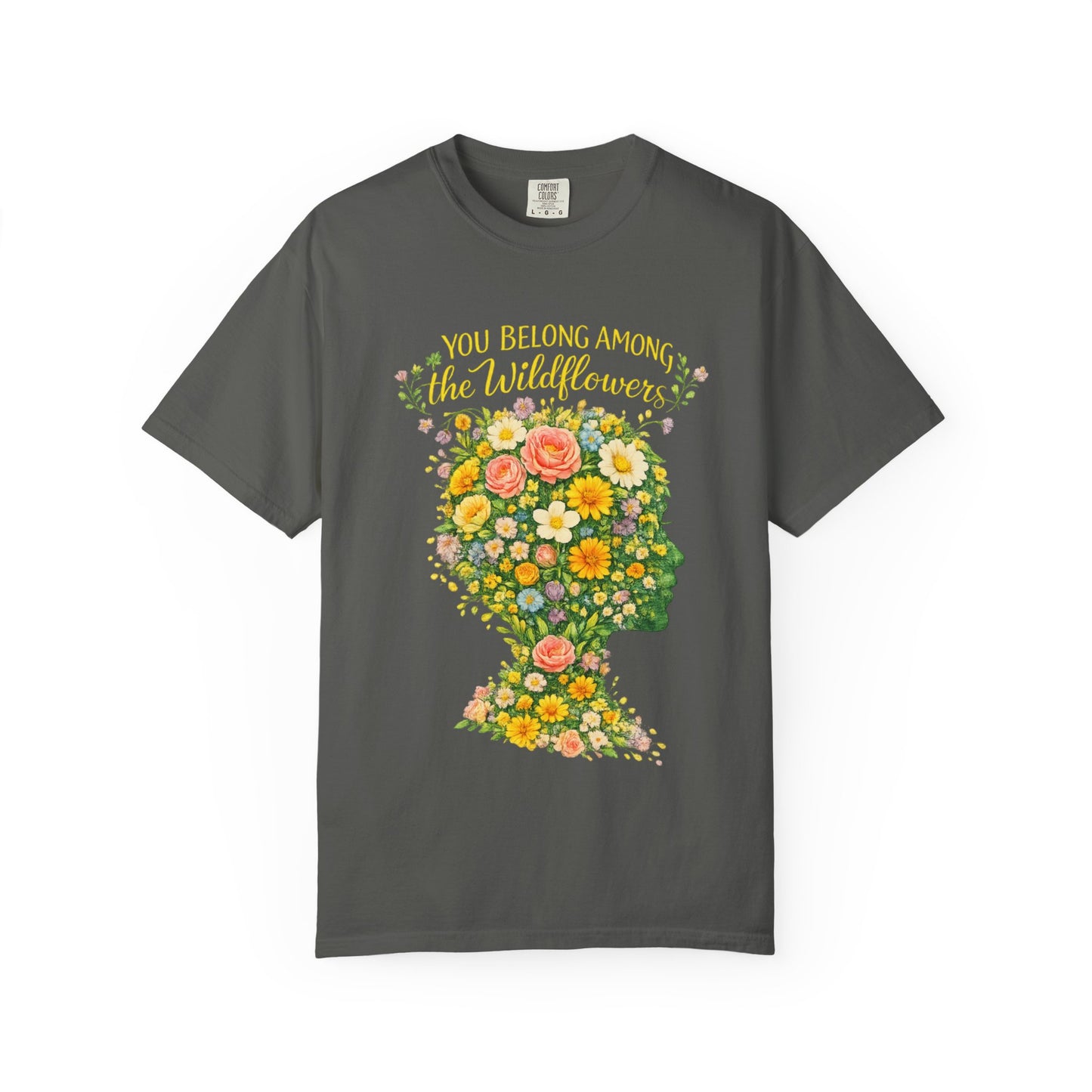 NEW Lyrics T‑Shirt — “You Belong Among the Wildflowers”