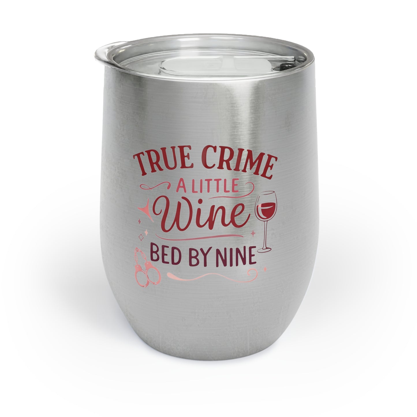 NEW! Crime And Wine Chill Wine Tumbler