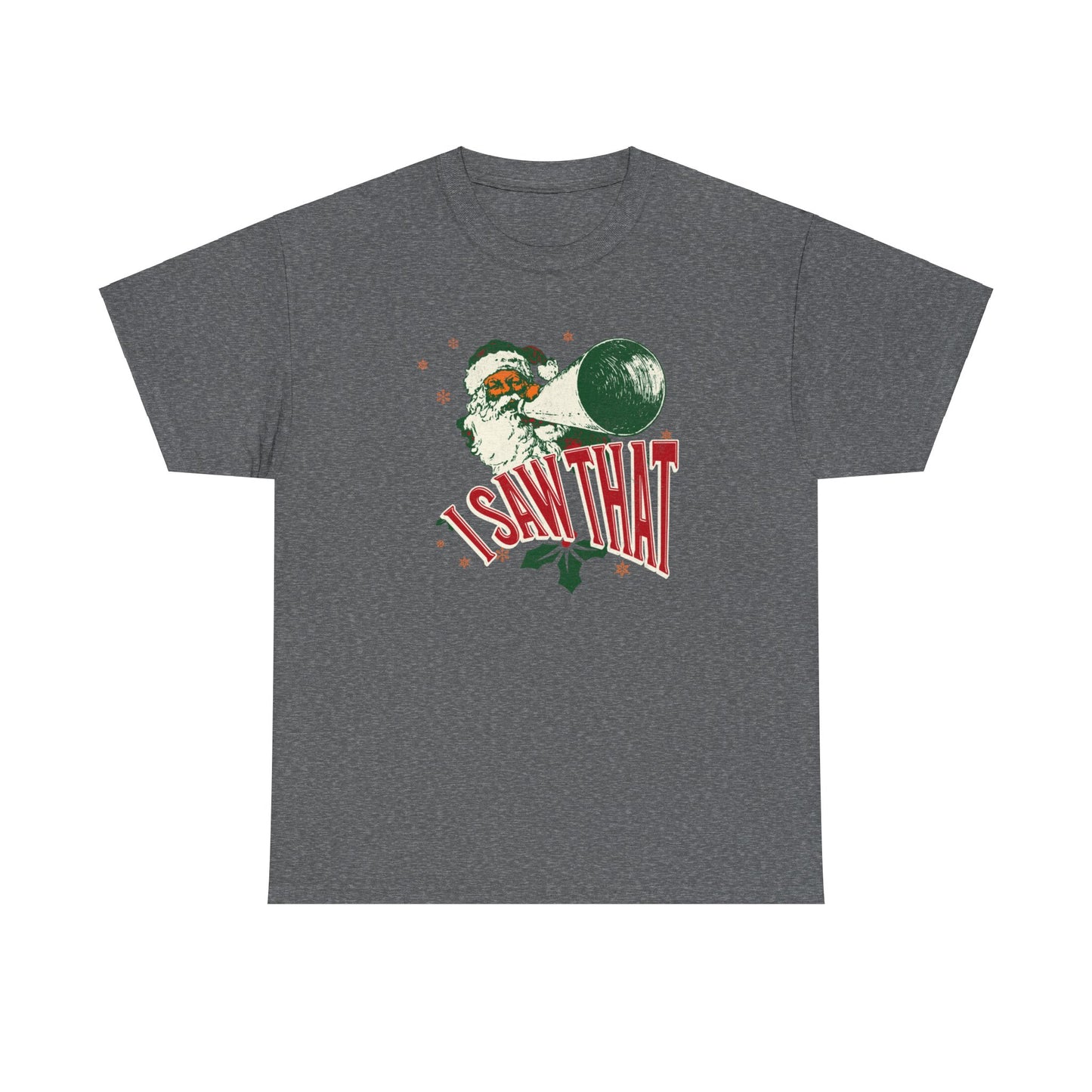 I Saw That - Unisex Christmas Heavy Cotton Tee