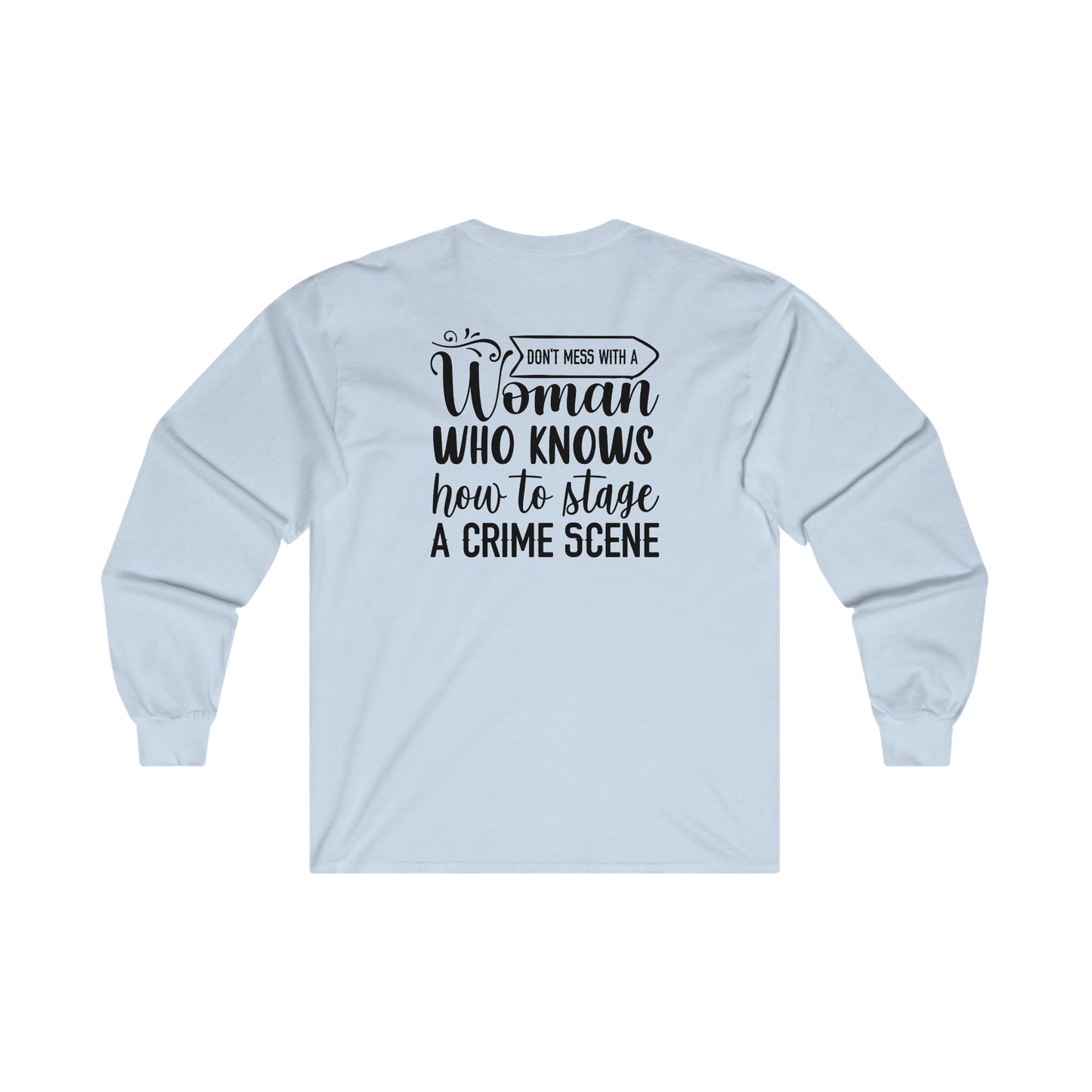 Don't Mess With A Woman Unisex Ultra Cotton Long Sleeve Tee