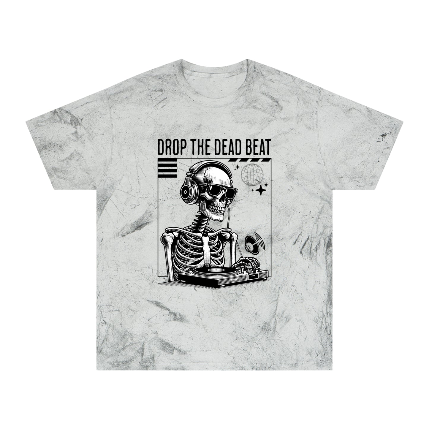 Drop The Dead Beat Unisex Color Blast T-Shirt