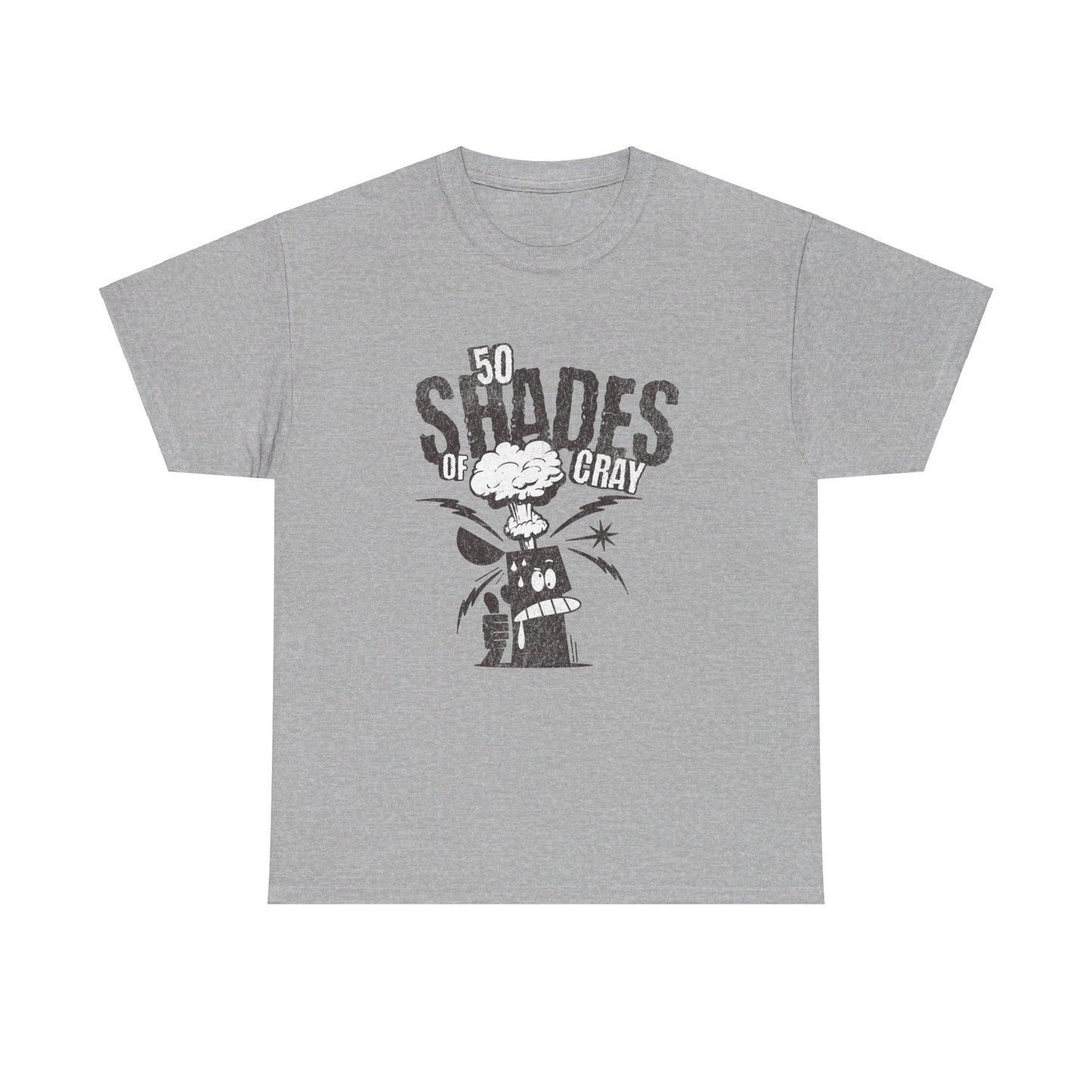 50 Shades Of Cray Unisex Heavy Cotton Tee