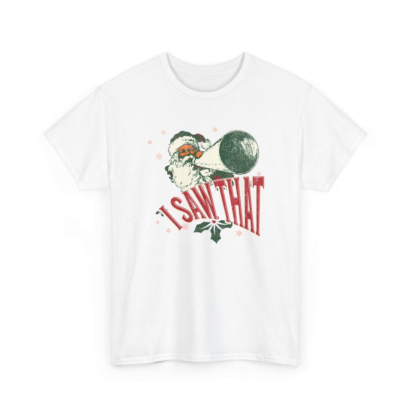 I Saw That - Unisex Christmas Heavy Cotton Tee