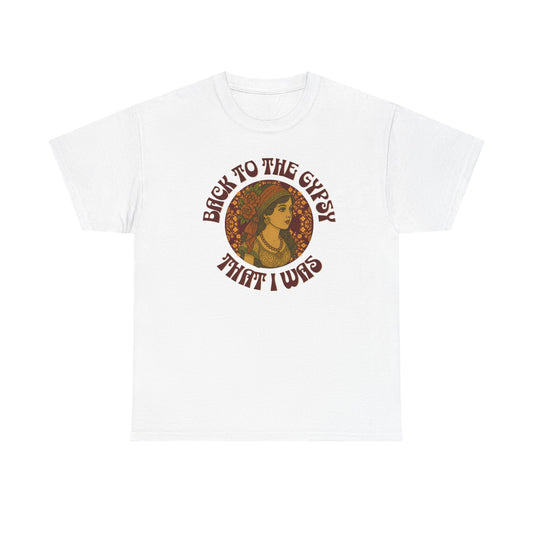 Tee Back to the Gypsy Lyrics Inspired Unisex Heavy Cotton - NEW 2025