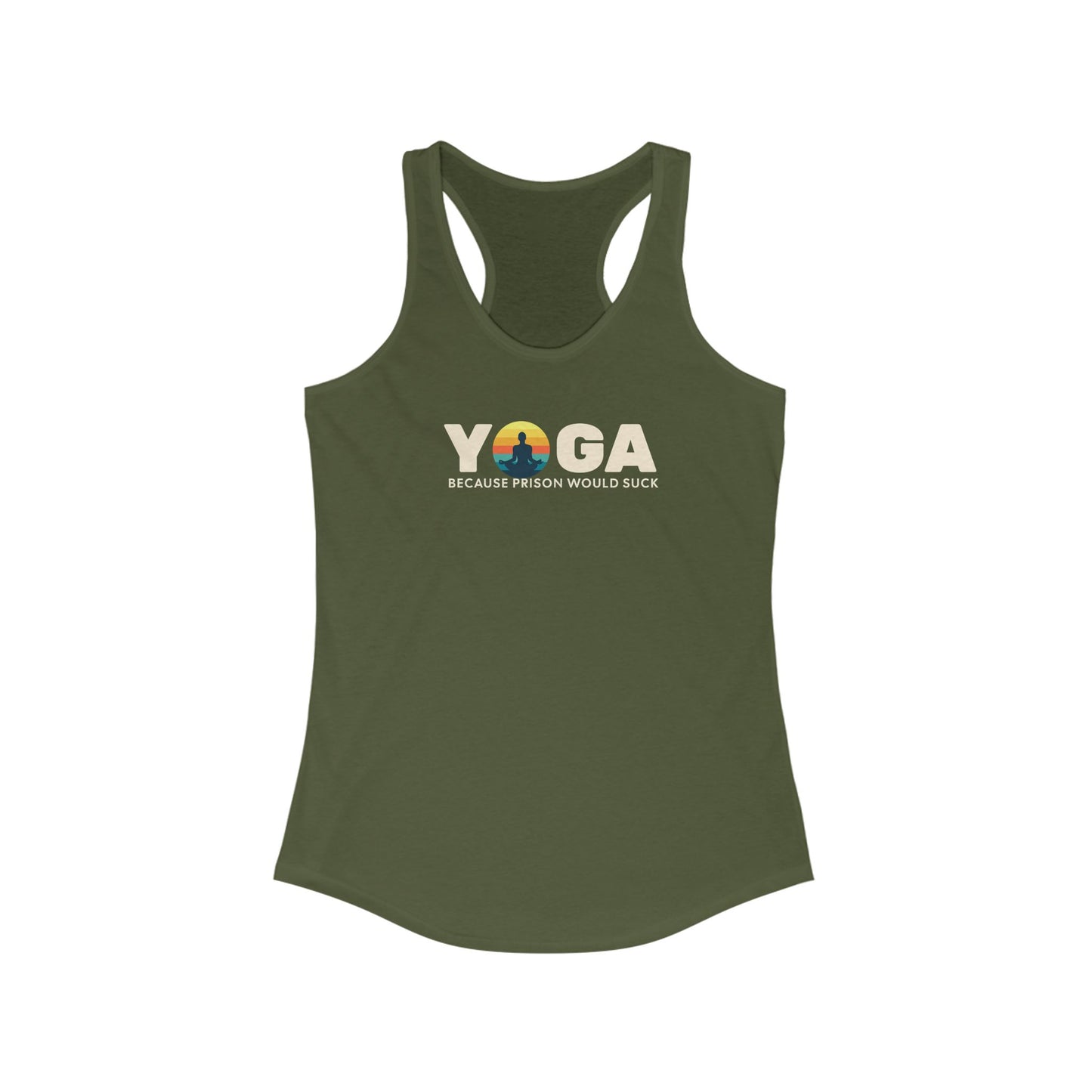 Racerback Tank Top - Yoga because prison would suck