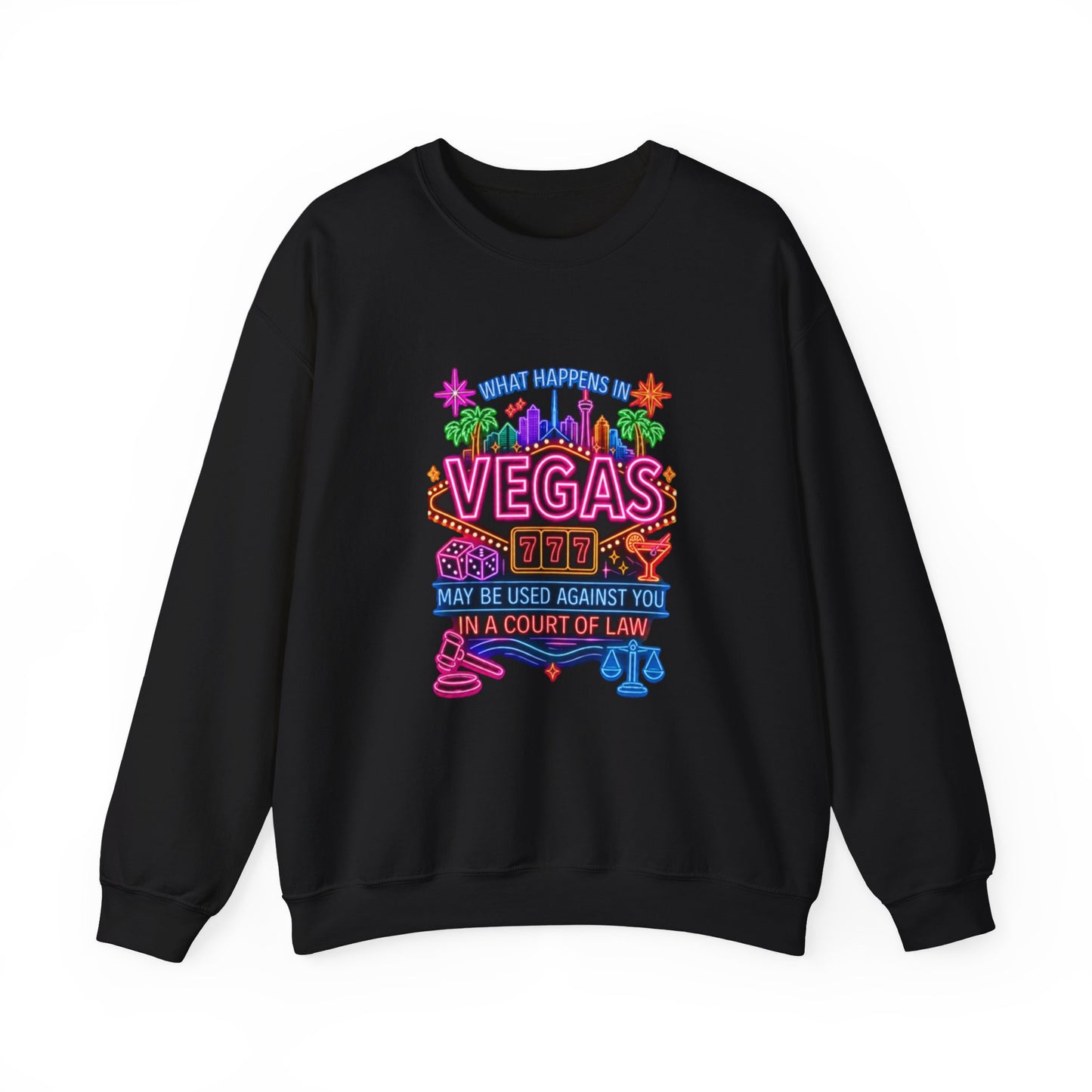 Graphic Sweatshirt – "What Happens in Vegas" (No Logo)