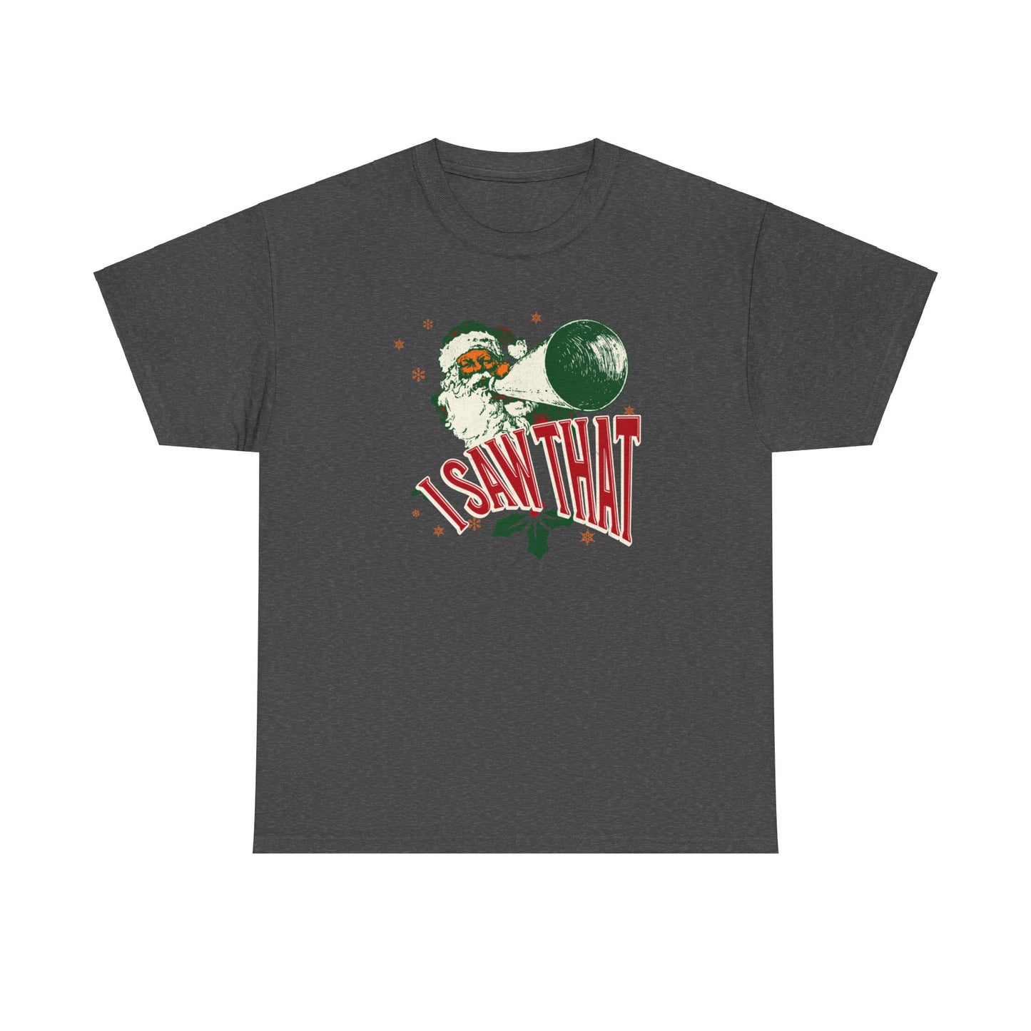 I Saw That - Unisex Christmas Heavy Cotton Tee