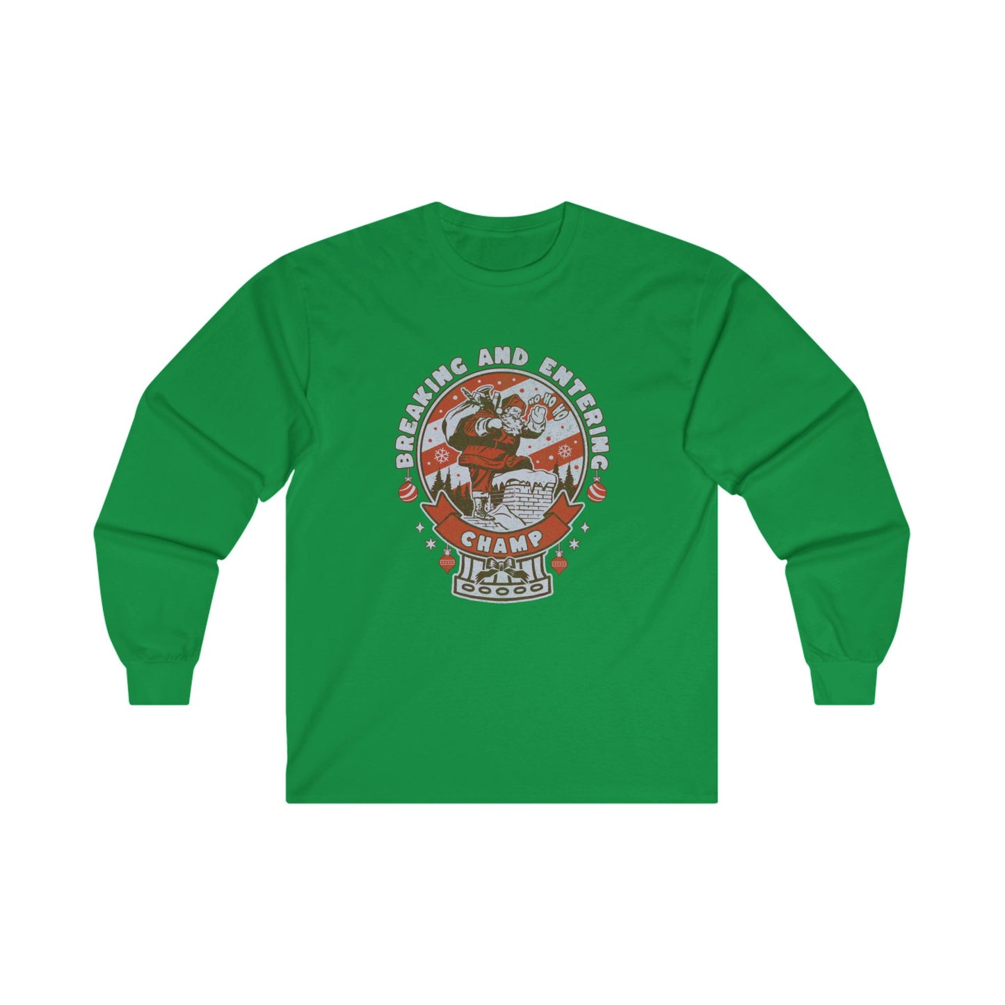 NEW! Breaking and Entering Champion Long Sleeve Tee - Fun Holiday Apparel for Christmas Celebrations