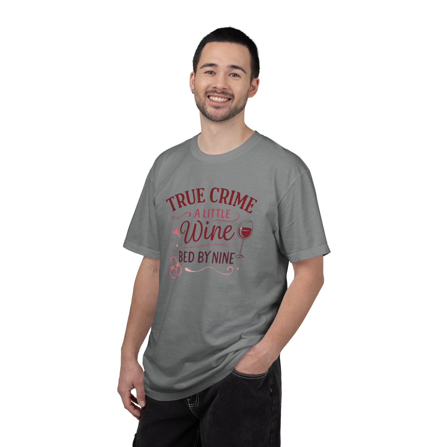NEW - True Crime & Wine T-Shirt — "True Crime, A Little Wine, Bed By Nine" Graphic Tee
