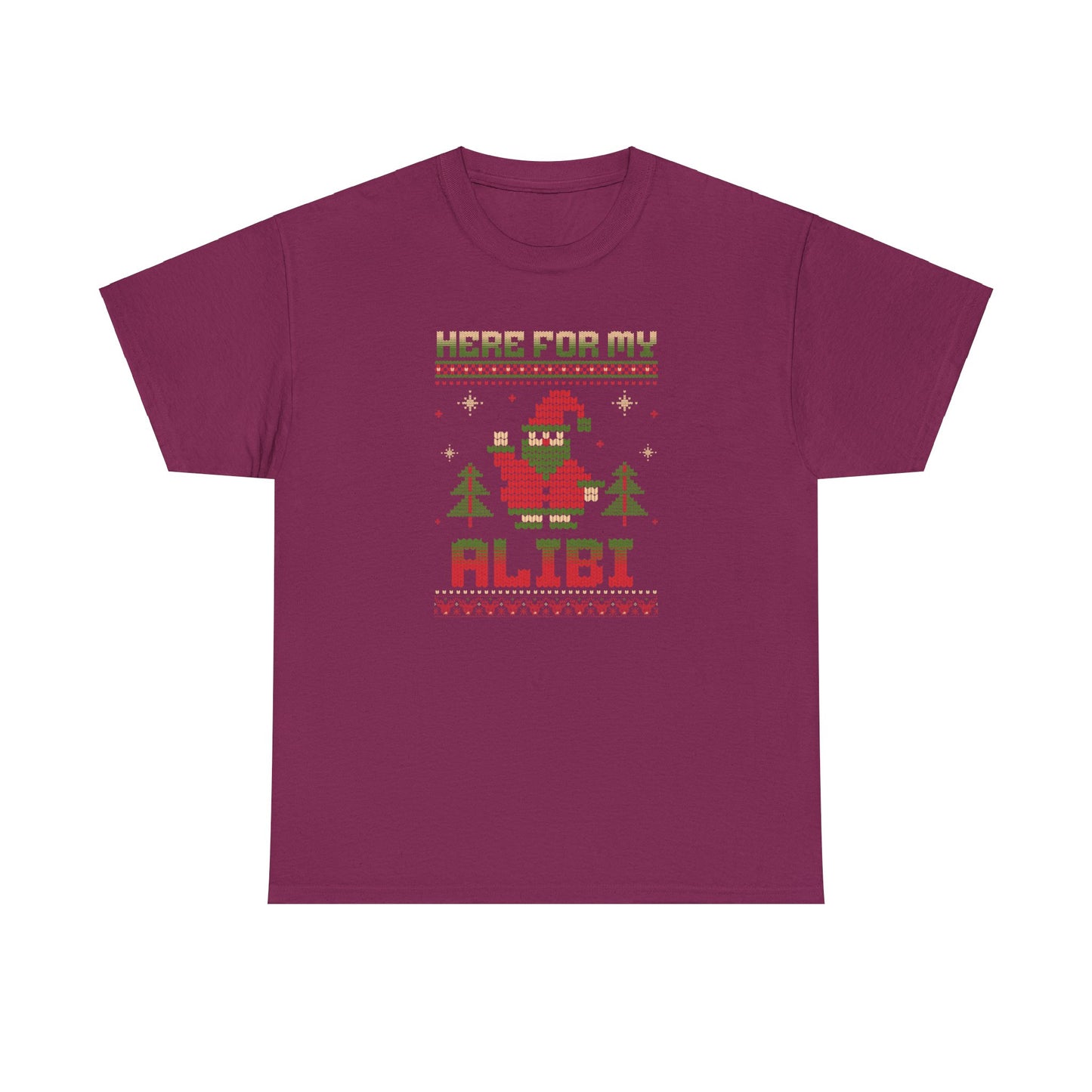 Here for My Alibi Unisex Christmas Tee