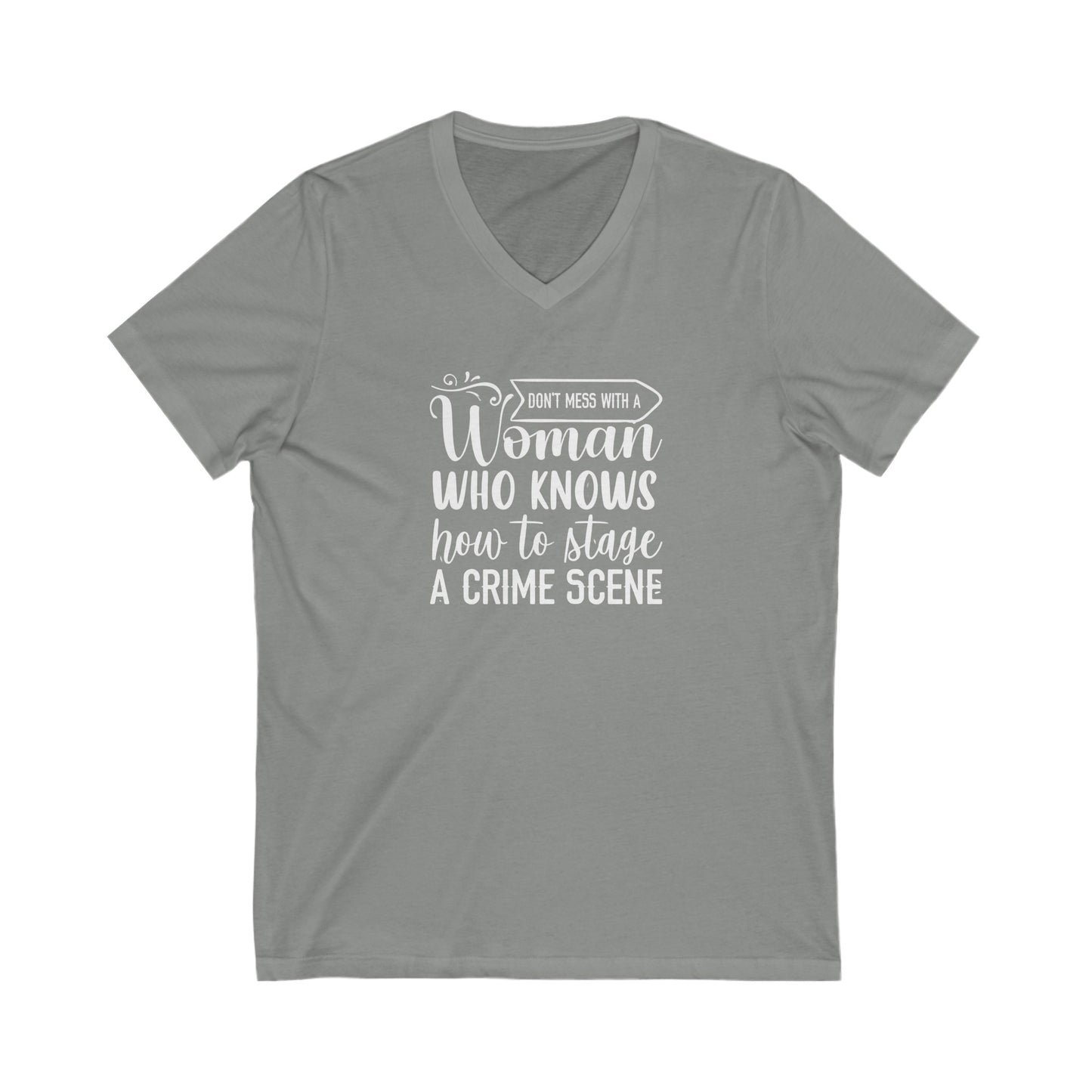 Don't Mess With A Woman Unisex Jersey Short Sleeve V-Neck Tee