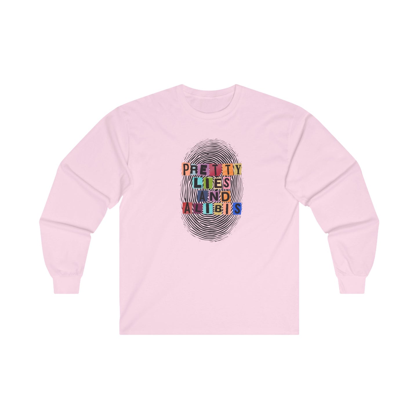 NEW! Pretty Lies and Alibis Unisex Long Sleeve Tee - Artistic Everyday Wear